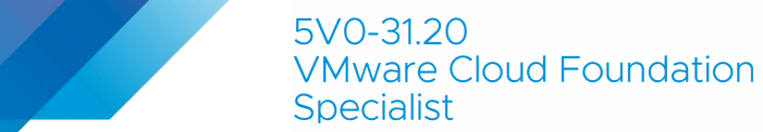 VMware Cloud Foundation Specialist 2022 Exam Review